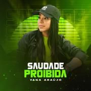 Portada de Sencillo/EP "Saudade Proibida", de Yana Araújo