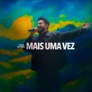 Capa do Single/EP "Mais Uma Vez", de Rafael Bechara