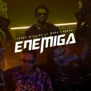 Enemiga (part. Young Martino y Brray)