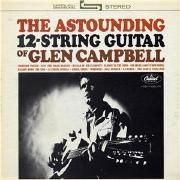 The Astounding 12-string Guitar Of Glen Campbell