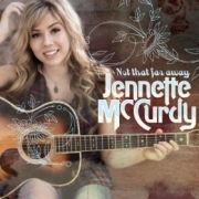 Jennette McCurdy: Not That Far Away}