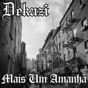 Portada de Sencillo/EP "MAIS UM AMANHÃ ", de DEKAZI