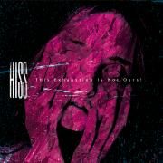 Capa do Single/EP "This Exhaustion Is Not Ours!", de Hiss