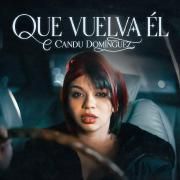 Capa do Single/EP "Que Vuelva Él", de Candu Dominguez