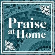 Praise At Home