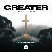 Greater (Live At Chapel)}