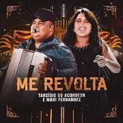 Me Revolta (part. Tarcísio do Acordeon)}