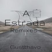 A Estrada (Remixes)
