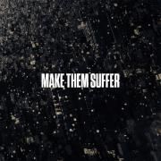 Make Them Suffer}
