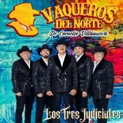 Portada de Álbum "Los 3 Judiciales", de Los Vaqueros Del Norte De Cornelio Villanueva
