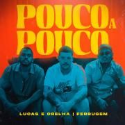 Pouco a Pouco (part. Ferrugem)}