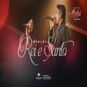 Rei e Santo (medley)