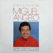 O Melhor De Miguel Ângelo}