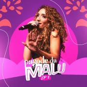 Pagode da MaLu, Ep. 3 (Ao Vivo)}