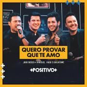 Quero Provar Que Te Amo (Ao Vivo)