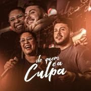 De Quem É a Culpa? (part. Gabriel Buscarioli)