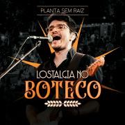 Portada de Sencillo/EP "Planta Sem Raiz (Ao Vivo)", de Lostalgia