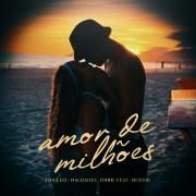 Amor de Milhões (part. Duhh)}