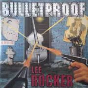 Capa do Álbum "Bulletproof", de Lee Rocker