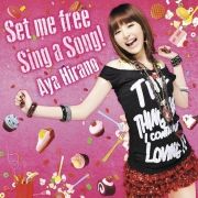 Set Me Free / Sing a Song!}