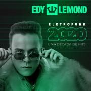 Eletrofunk 2020 - Uma Década de Hits}