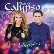 Banda Calypso - Entre Tapas e Beijos - Cifra Club