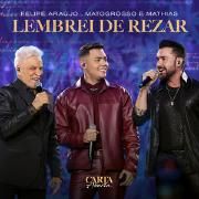 Lembrei de Rezar (part. Matogrosso & Mathias) (Ao Vivo)}