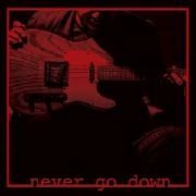 Never Go Down}