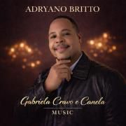 Capa do Single/EP "Gabriela Cravo e Canela", de Adryano Britto