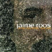 Capa do Álbum "Si Me Voy Antes Que Vos", de Jaime Roos