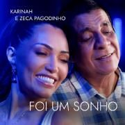 Foi um Sonho (part. Karinah)}