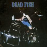 Dead Fish: Ao Vivo}