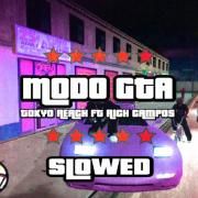 MODO GTA (slowed) (part. Rich Campos)