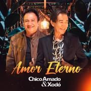 Portada de Sencillo/EP "Amor Eterno", de Chico Amado e Xodó
