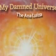 My Damned Universe
