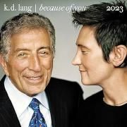 Capa do Single/EP "Because Of You (feat. Tonny Bennett) (2023)", de  K. D. Lang