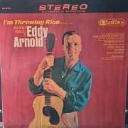 I'm Throwing Rice (At The Girl I Love) And Other Favorites By Eddy Arnold