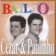 Bailão do Cezar e Paulinho (Vol. 1)}