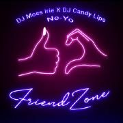 FriendZone (feat. DJ Moss.irie & DJ CandyLips)