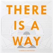 There Is A Way