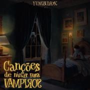 Canções de ninar para Vampiros}