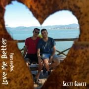 Portada de Sencillo/EP "Love Me Better (Singles Only)", de Verônica Scott Gobett