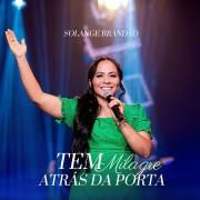 Tem Milagre Atrás da Porta