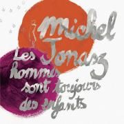 Les Hommes Sont Toujours Des Enfants}