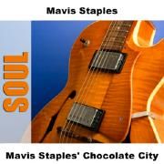 Mavis Staples' Chocolate City}