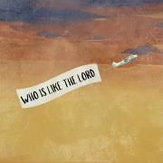 Portada de Sencillo/EP "Who Is Like The Lord", de Engedi Music