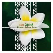 Capa do Single/EP "Calma (Kareem Raïhani Remix)", de LAOR