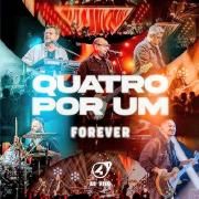 Quatro Por Um: Forever (Ao Vivo)}