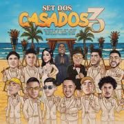 Set Dos Casados 3 (part. Gaab, Mc Davi, Mc Don Juan, Mc Kadu, Mc Kevin, Mc Livinho, MC Menor da VG e Mc Phe Cachorrera)}