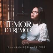 Cover for Single/EP "Temor e Tremor" by Ana Júlia Canela de Fogo